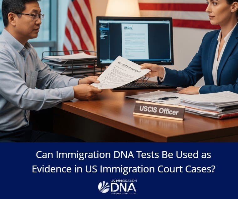immigration dna test acceptance in court